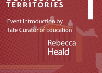 Contested Territories: Opening Remarks by Rebecca Heald