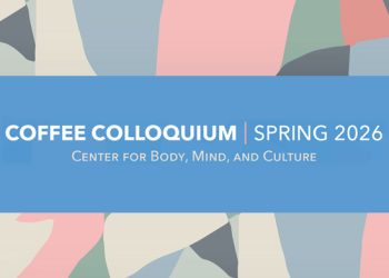 COFFEE COLLOQUIUM | SPRING 2026