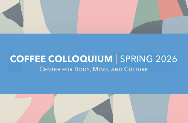 COFFEE COLLOQUIUM | SPRING 2026